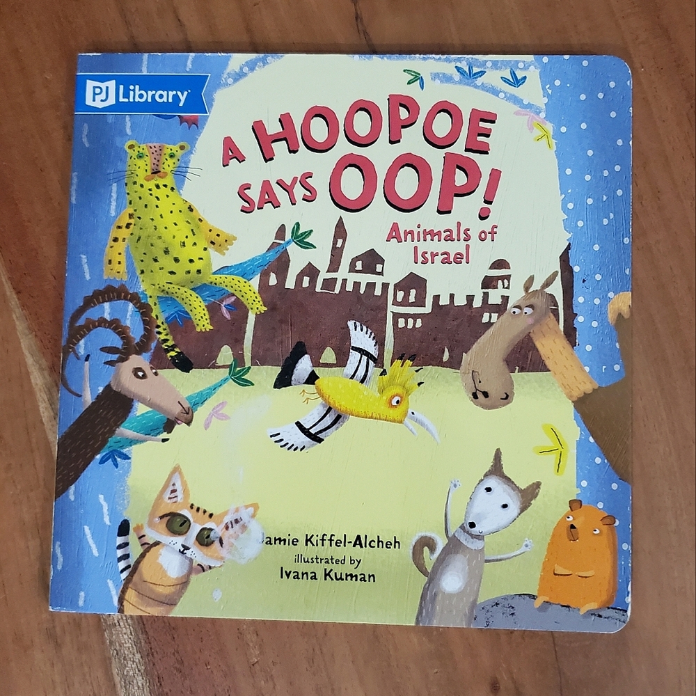 A Hoopoe Says Oop! Animals of Israel